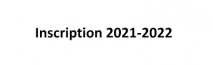 Inscription AU 2021-2022